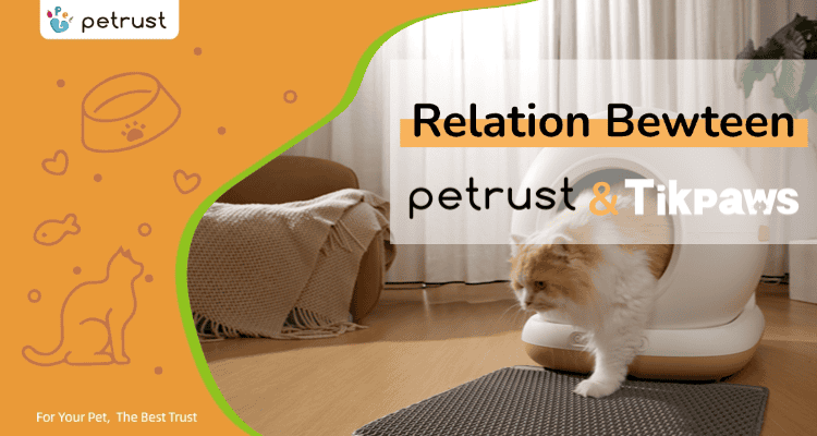 未命名14 What is the relations between Petrust®️ and Tickpaws®️?